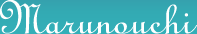 Marunouchi
